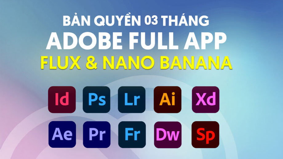 Tài khoản Adobe Full App sử dụng được model Nano Banana và Flux